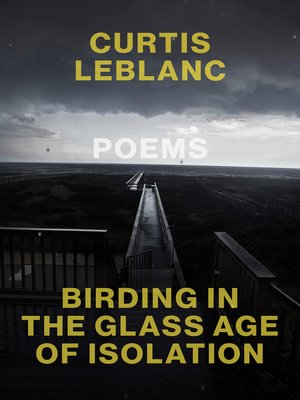 cover image of Birding in the Glass Age of Isolation